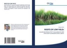 ROOTS OF LOW YIELD:的封面
