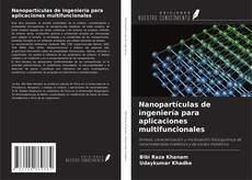 Nanopartículas de ingeniería para aplicaciones multifuncionales kitap kapağı