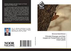 Bookcover of Climate Changes and their impact on Forest trees and its insect pests