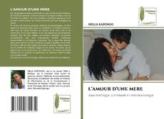Buchcover von L’AMOUR D’UNE MERE