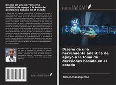 Copertina di Diseño de una herramienta analítica de apoyo a la toma de decisiones basada en el estado