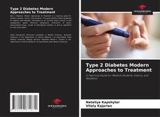 Type 2 Diabetes Modern Approaches to Treatment的封面