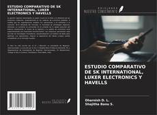 Buchcover von ESTUDIO COMPARATIVO DE SK INTERNATIONAL, LUKER ELECTRONICS Y HAVELLS