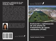 Copertina di Evaluación y optimización de una planta de tratamiento de aguas residuales (PTAR)