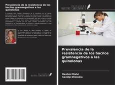 Capa do livro de Prevalencia de la resistencia de los bacilos gramnegativos a las quinolonas 