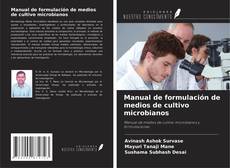 Buchcover von Manual de formulación de medios de cultivo microbianos
