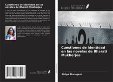 Copertina di Cuestiones de identidad en las novelas de Bharati Mukherjee