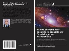 Couverture de Nuevo enfoque para resolver la ecuación de Schrödinger no estacionaria