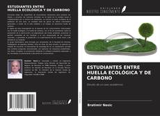 Copertina di ESTUDIANTES ENTRE HUELLA ECOLÓGICA Y DE CARBONO