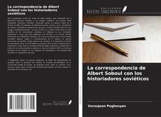 Buchcover von La correspondencia de Albert Soboul con los historiadores soviéticos