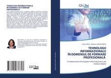 Buchcover von TEHNOLOGII INFORMAŢIONALE ÎN DOMENIUL DE FORMARE PROFESIONALĂ