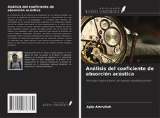 Buchcover von Análisis del coeficiente de absorción acústica