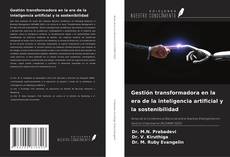 Buchcover von Gestión transformadora en la era de la inteligencia artificial y la sostenibilidad