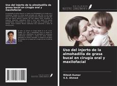 Buchcover von Uso del injerto de la almohadilla de grasa bucal en cirugía oral y maxilofacial