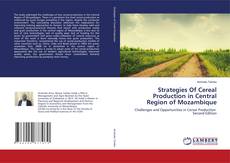 Bookcover of Strategies Of Cereal Production in Central Region of Mozambique