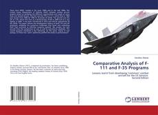 Bookcover of Comparative Analysis of F-111 and F-35 Programs