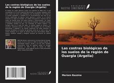 Обложка Las costras biológicas de los suelos de la región de Ouargla (Argelia)