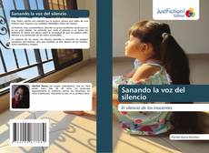 Couverture de Sanando la voz del silencio