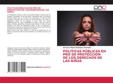 Portada del libro de POLITICAS PÚBLICAS EN PRO DE PROTECCIÓN DE LOS DERECHOS DE LAS NIÑAS