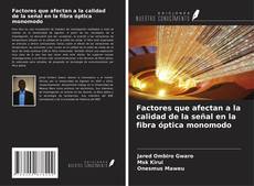 Copertina di Factores que afectan a la calidad de la señal en la fibra óptica monomodo