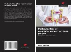 Bookcover of Particularities of colorectal cancer in young people