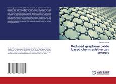 Portada del libro de Reduced graphene oxide based chemiresistive gas sensors