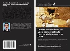 Buchcover von Ceniza de estiércol de vaca como sustituto parcial del cemento en CSEB