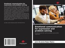 Emotional communication for expression and problem solving的封面