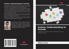 Couverture de Autism: Understanding to Include
