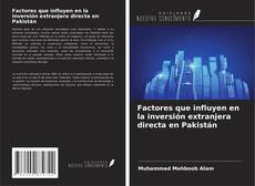Copertina di Factores que influyen en la inversión extranjera directa en Pakistán
