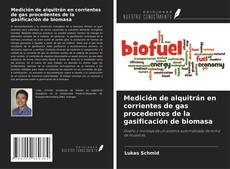 Buchcover von Medición de alquitrán en corrientes de gas procedentes de la gasificación de biomasa