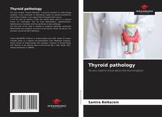 Bookcover of Thyroid pathology