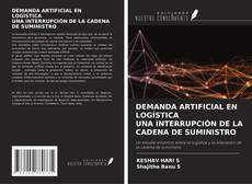 Copertina di DEMANDA ARTIFICIAL EN LOGÍSTICA UNA INTERRUPCIÓN DE LA CADENA DE SUMINISTRO