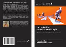 Buchcover von La confesión: transformación ágil