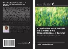 Buchcover von Creación de una Comisión de la Verdad y la Reconciliación en Burundi