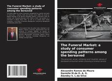 Portada del libro de The Funeral Market: a study of consumer spending patterns among the bereaved