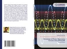 Bookcover of Simulation of Power Electronics Circuits using SIMULINK