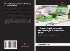 Copertina di L'École Supérieure de Technologie à l'Horizon 2030: