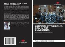 Couverture de ARTIFICIAL INTELLIGENCE, NOW IN OUR UNIVERSITIES.