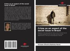 Crime as an aspect of the social issue in Brazil的封面