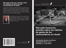 Buchcover von Mercado funerario: estudio sobre los hábitos de gasto de los consumidores en duelo