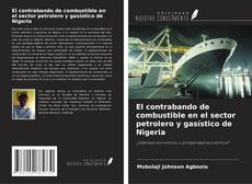 Buchcover von El contrabando de combustible en el sector petrolero y gasístico de Nigeria