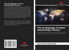 Capa do livro de The Archipelago of Sahel Geostrategic Powers 