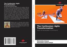 The Confession: Agile Transformation的封面