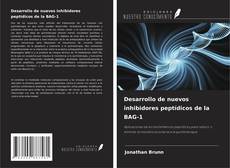 Copertina di Desarrollo de nuevos inhibidores peptídicos de la BAG-1