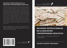 Couverture de RECURSOS INSTRUCCIONALES EN LA EDUCACIÓN CONTEMPORÁNEA EDUCATIVO