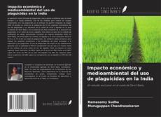 Copertina di Impacto económico y medioambiental del uso de plaguicidas en la India