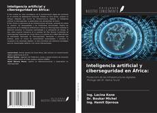 Buchcover von Inteligencia artificial y ciberseguridad en África: