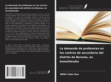 Buchcover von La demanda de profesores en los centros de secundaria del distrito de Boroma, en Somalilandia