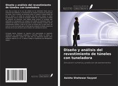 Buchcover von Diseño y análisis del revestimiento de túneles con tuneladora